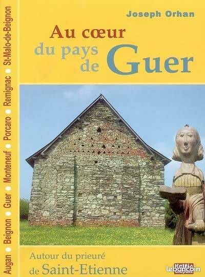 ORHAN, J. (2004). Au cœur du Pays de Guer, Keltia Graphic, Spézet.