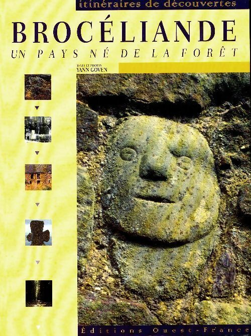 GOVEN, Y. (1997). Brocéliande : un pays né de la forêt, Ouest-France, Rennes.