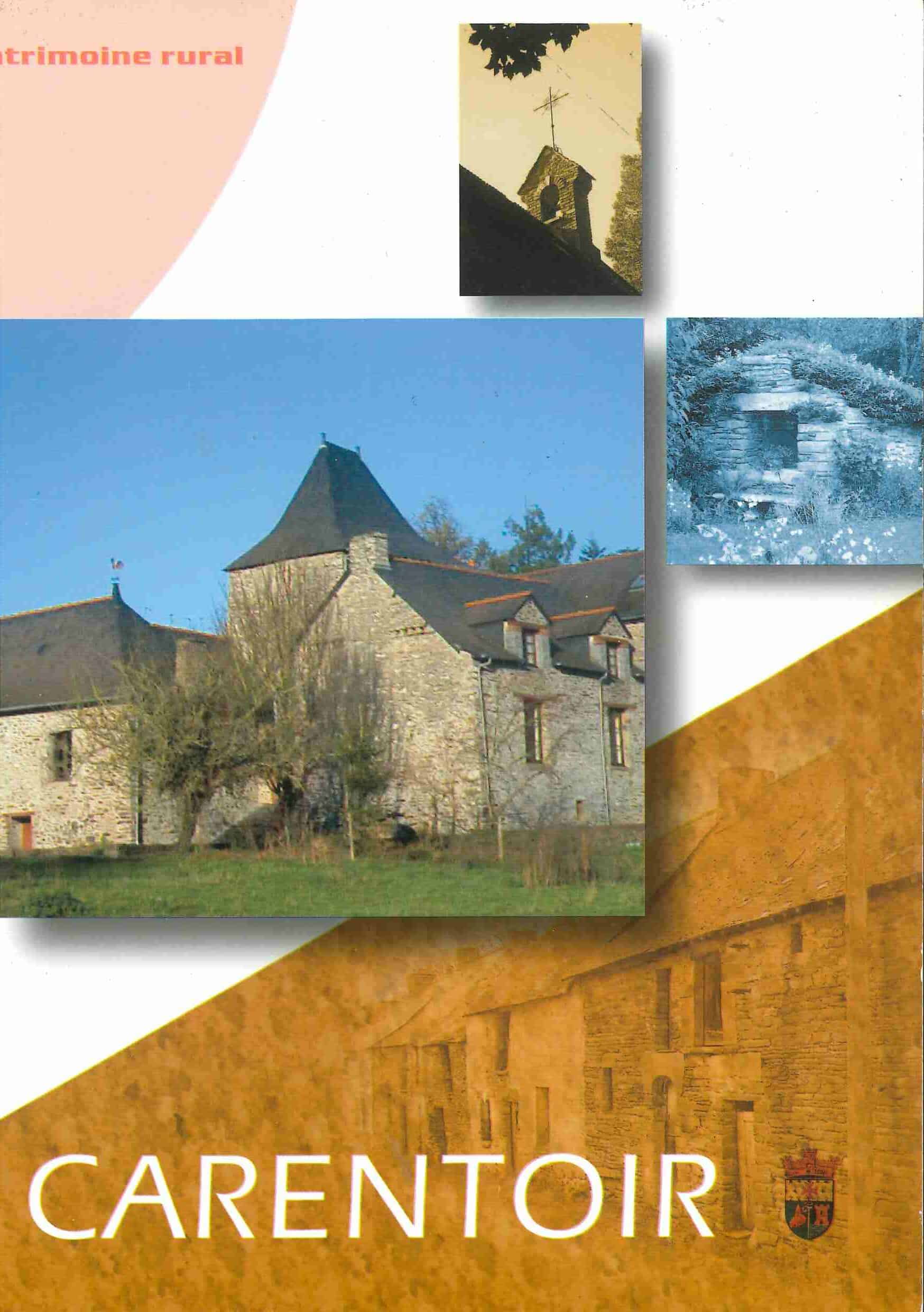 CARENTOIR, HISTOIRE ET PATRIMOINE. (2006). Carentoir, Groupement Culturel Breton du Pays de Vilaine, Redon.