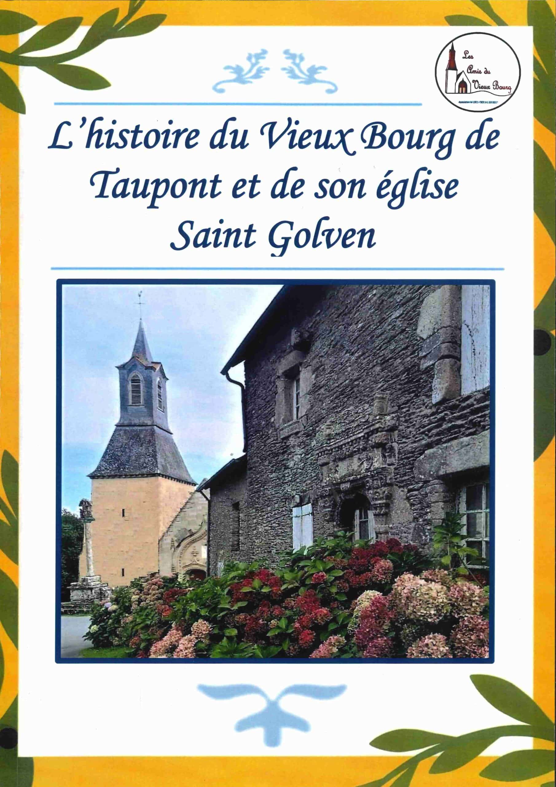 DE BUSTAMANTE, E-J. (2021). L’histoire du Vieux Bourg de Taupont et de son église Saint-Golven, Les Amis du Vieux Bourg, Taupont.
