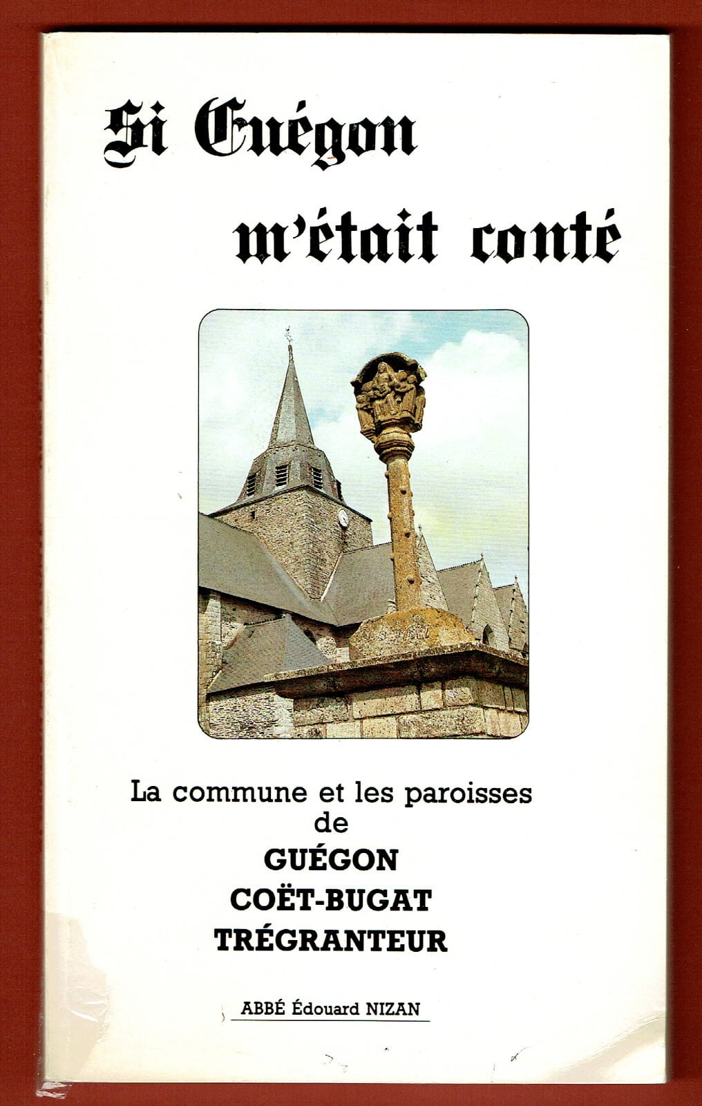 NIZAN, E. SAMSON, J. (1986). Si Guégon m’était conté : la commune et les paroisses de Guégon, Coët-Bugat, Trégranteur, Mairie de Guégon, Guégon.