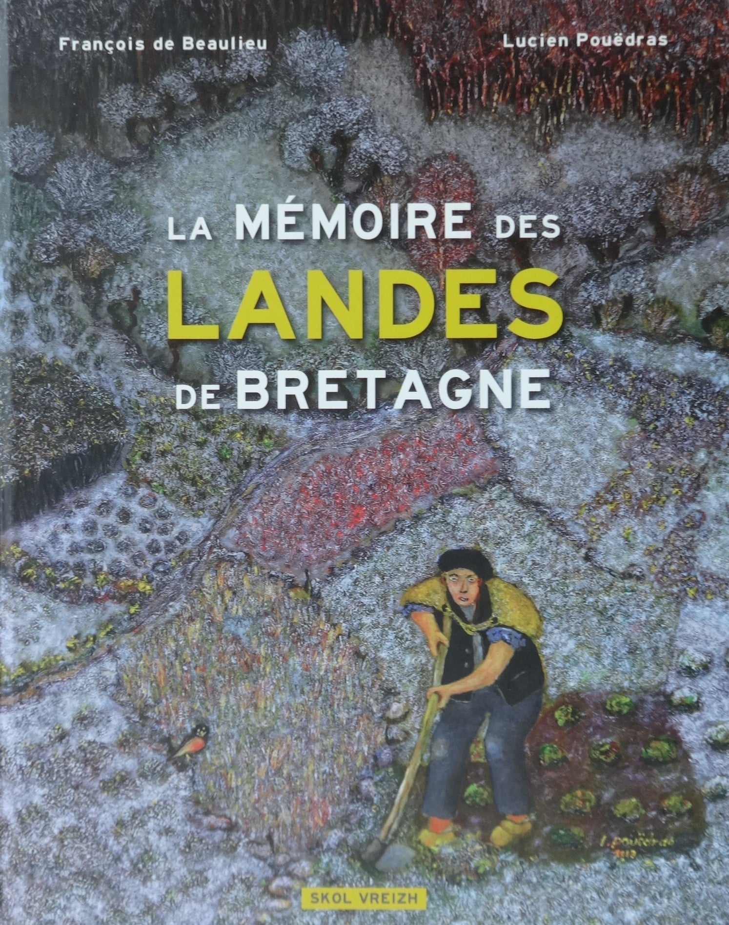 La Mémoire des Landes de Bretagne